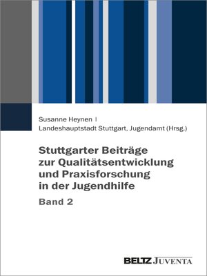 cover image of Stuttgarter Beiträge zur Qualitätsentwicklung und Praxisforschung in der Jugendhilfe, Band 2